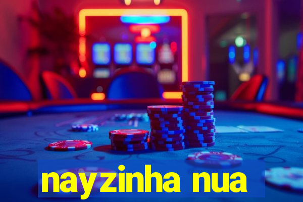 nayzinha nua